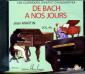 De Bach à nos jours Vol. 4 / Jean Martin (piano), Editions Henr...