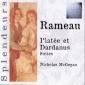 Rameau : Platée et Dardanus Suites / Nicholas McGegan (dir.), P...