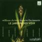 Le Jardin des Voix [Pygmalion : extraits] / William Christie (d...